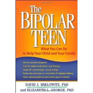  The Bipolar Teen What You Can Do to Help Your Child and 