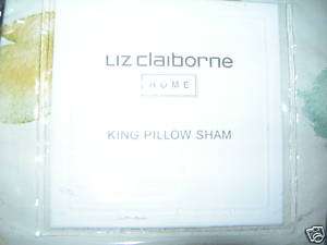 LIZ CLAIBORNE~FLORAL WASH~KING PILLOW SHAM~NEW  