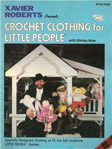 XAVIER ROBERTS CROCHET CLOTHING FOR LITTLE PEOPLE  