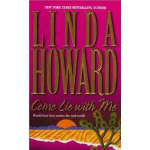  Come Lie With Me [Mass Market Paperback] Linda Howard 