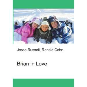  Brian in Love Ronald Cohn Jesse Russell Books
