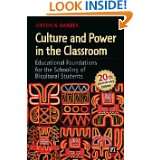 Culture and Power in the Classroom Educational Foundations for the 