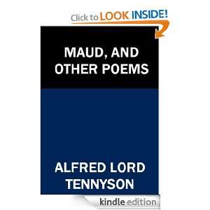 Maud, And Other Poems Alfred Lord Tennyson  Kindle Store