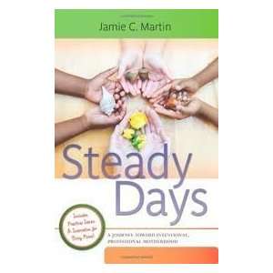    Steady Days Publisher Infused Communications  N/A  Books