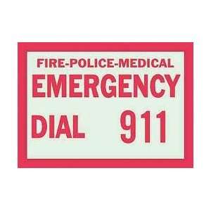 Sign,7x10,fire police medical Emergency   BRADY:  