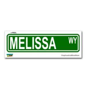 Melissa Street Road Sign   8.25 X 2.0 Size   Name Window Bumper 