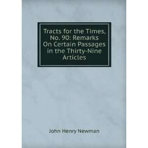 for the Times, No. 90 Remarks On Certain Passages in the Thirty Nine 