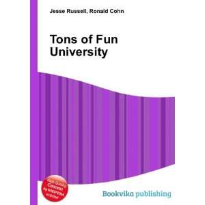  Tons of Fun University Ronald Cohn Jesse Russell Books