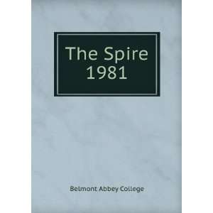  The Spire. 1981 Belmont Abbey College Books