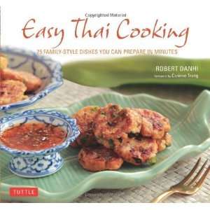 Easy Thai Cooking 75 Family style Dishes You can Prepare 