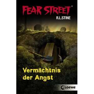 Fear Street. Vermächtnis der Angst  R. L. Stine, Johanna 