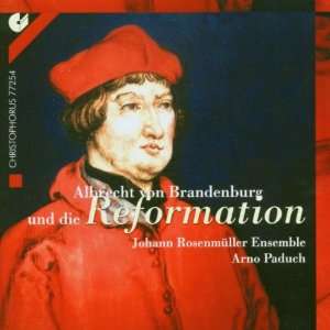 Albrecht von Brandenburg und die Reformation Johann Rosenmüller 