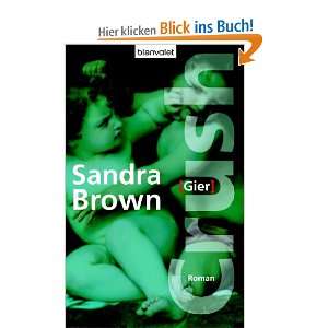 Crush   Gier  Sandra Brown, Christoph Göhler Bücher