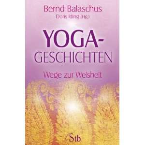   Der Weg zur Weisheit: .de: Bernd Balaschus, Doris Iding: Bücher