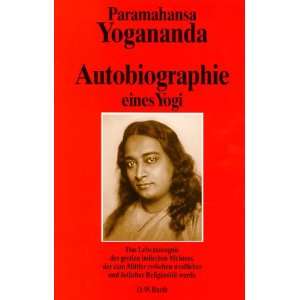Autobiographie eines Yogi  Paramahansa Yogananda Bücher