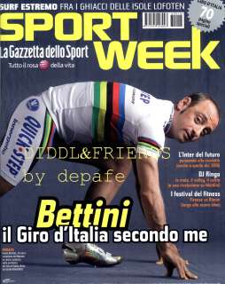 SPORT WEEK 18 (402) 10 5 2008 BETTINI il Giro dItalia  