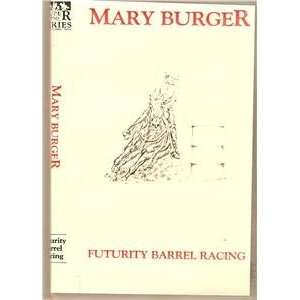  MARY BURGER Futurity Barrel Racing DVD