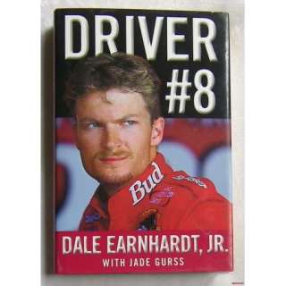 DRIVER #8 by Dale Earnhardt Jr. First Edition NASCAR 9780446530309 