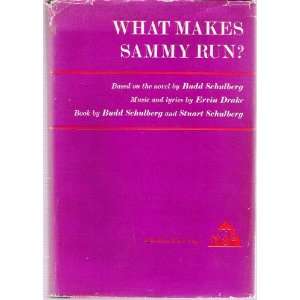    What Makes Sammy Run? : A New Musical: Budd Schulberg: Books
