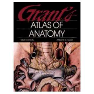 Grants Atlas of Anatomy (Grant, John Charles Boileau//Grants Atlas 