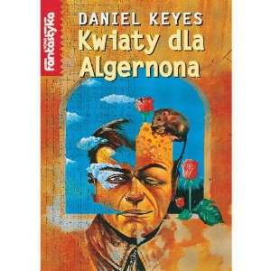   Flowers for Algernon in Polish) (9788386868889) Daniel Keyes Books