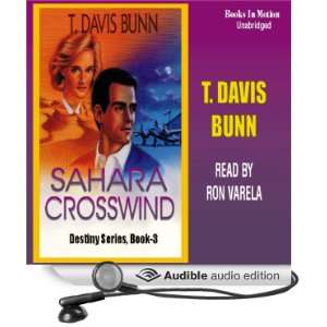   Destiny, Book 3 (Audible Audio Edition) T. Davis Bunn, Ron Verela