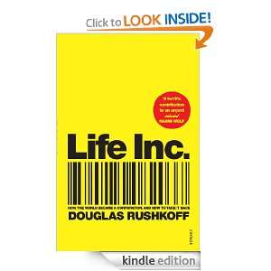 Life Inc Douglas Rushkoff  Kindle Store