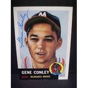 Gene Conley Milwaukee Braves #215 1953 Topps Archives Autographed 
