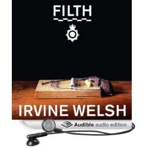  Filth (Audible Audio Edition) Irvine Welsh, Tam Dean Burn Books