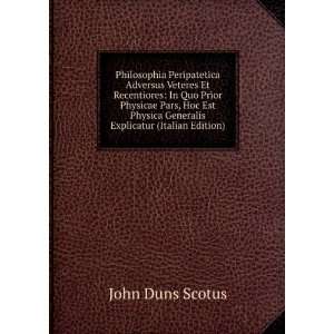   Generalis Explicatur (Italian Edition) John Duns Scotus Books