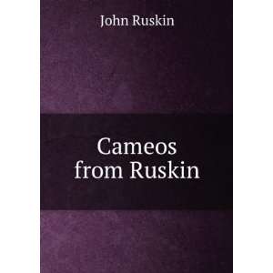  Cameos from Ruskin John Ruskin Books