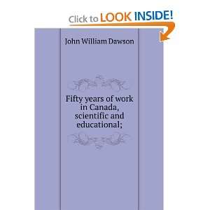   , scientific and educational; John William Dawson  Books
