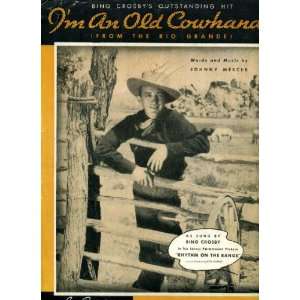 Johnny Mercers Im An Old Cowhand (From the Rio Grande) Vintage 1936 