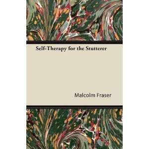   Self Therapy for the Stutterer (9781447427292): Malcolm Fraser: Books