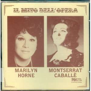 Marilyn Horne Montserrat Caballe. Il Mito DellOpera Collana A Cura 