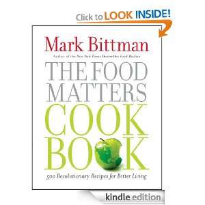 The Food Matters Cookbook Mark Bittman  Kindle Store