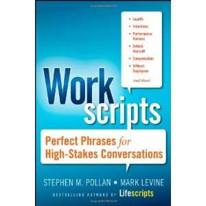  By Stephen M. Pollan, Mark Levine Workscripts Perfect 