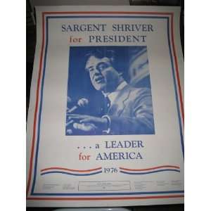 Sargent Shriver For President 1976 Campaign Poster