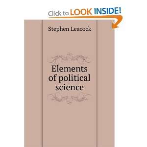 Elements of political science Stephen Leacock  Books