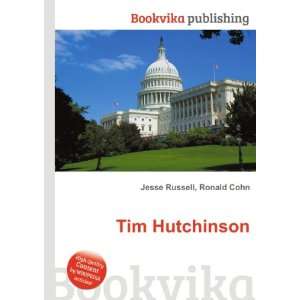 Tim Hutchinson [Paperback]
