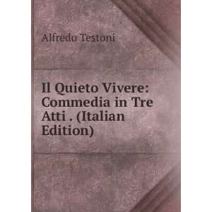   in Tre Atti . (Italian Edition) Alfredo Testoni  Books