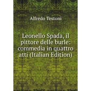    commedia in quattro atti (Italian Edition) Alfredo Testoni Books