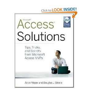 com Access Solutions Tips, Tricks, and Secrets from Microsoft Access 